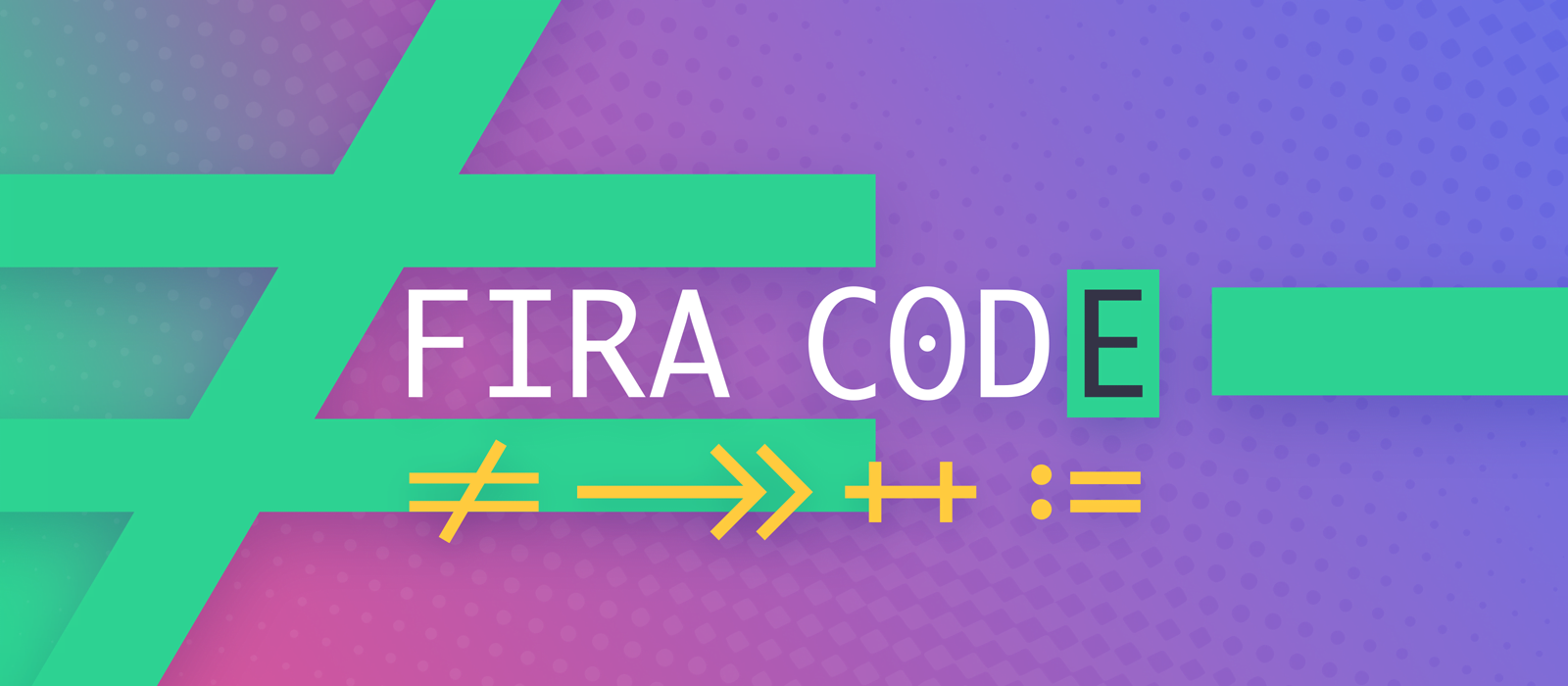 Fira Code – Font with Programming Ligatures
